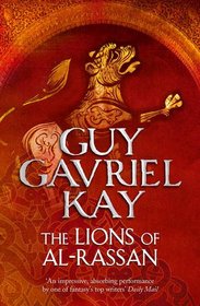 The Lions of Al-Rassan. Guy Gavriel Kay