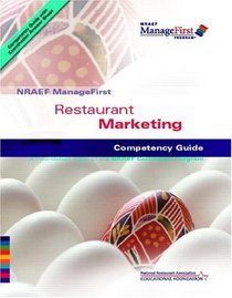 NRAEF ManageFirst: Restaurant Marketing (NRAEF ManageFirst Program)