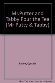 Mr.Putter and Tabby Pour the Tea (Mr Putty & Tabby)