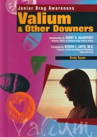 Valium & Other Downers (Junior Drug Awareness)