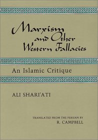 Marxism and Other Western Fallacies : An Islamic Critique. Tr by R. Campbell (122P) (122p)