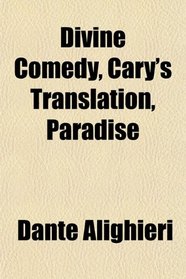 Divine Comedy, Cary's Translation, Paradise