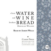Clean Water, Red Wine, Broken Bread AudioBook