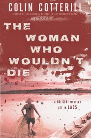 The Woman Who Wouldn't Die (Dr. Siri Paiboun, Bk 9)