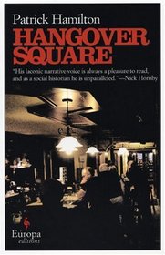Hangover Square: A Story of Darkest Earl's Court