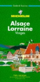 Michelin Alsace/Lorraine Green Guide (French Language Edition)