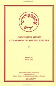 Oksforder Yiddish: A Yearbook of Yiddish Studies II