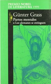 Partos mentales o los alemanes se extinguen (Spanish Edition)