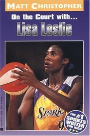 On the Court With... Lisa Leslie