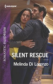 Silent Rescue (Harlequin Romantic Suspense, No 1950)