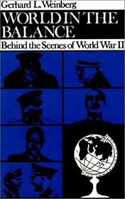 World in the Balance: Behind the Scenes of World War II (Tauber Institute Series)