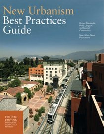 New Urbanism: Best Practices Guide, Fourth Edition