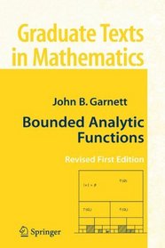 Bounded Analytic Functions (Graduate Texts in Mathematics)