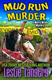 Mud Run Murder (Merry Wrath, Bk 5)