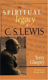The Spiritual Legacy of C. S. Lewis