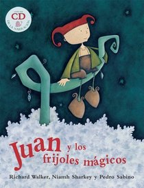 Juan y los Frijoles Magicos (PB w CD) (Spanish Edition)