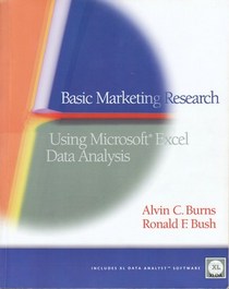 Basic Marketing Research: Using Microsoft Excel Data Analysis