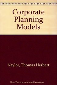 Corporate Planning Models (Addison-Wesley Microcomputer Books Popular Series)