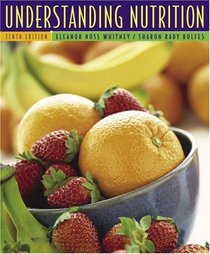 Understanding Nutrition (with CD-ROM and InfoTrac)