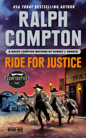 Ralph Compton Ride for Justice (Gunfighter Series)