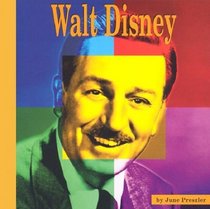 Walt Disney: A Photo-Illustrated Biography (Photo-Illustrated Biographies)