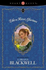 Like a River Glorious (Victorian Serenade, Bk 1)