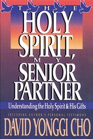 Holy Spirit My Senior Partner