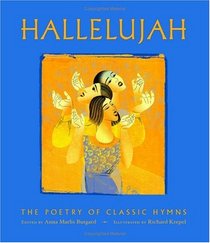Hallelujah: The Poetry of Our Classic Hymns