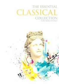 Essential Classical Collection (The Essential Collection)