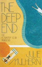 The Deep End (Country Club Murders, Bk 1)