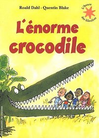 L'norme crocodile (French Edition)