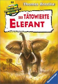 Knickerbockerbande 22. Der ttowierte Elefant. ( Ab 9 J.).