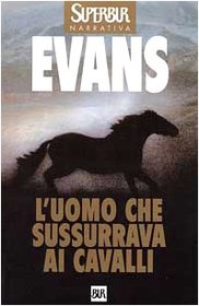 L'uomo Che Sussurava Ai Cavalli: Uomo Che Sussurava AI Cavalli (Italian Edition)