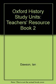 Oxford History Study Units: Teachers' Resource Book 2