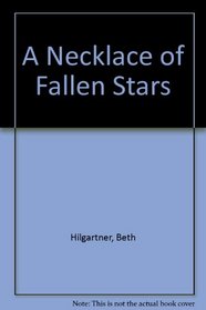 A Necklace of Fallen Stars