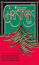 Silhouette Christmas Stories 1992: Joni's Magic / Hearts of Hope / The Night Santa Claus Returned / Basket of Love