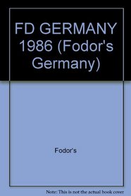 FD GERMANY 1986 (Fodor's Germany)