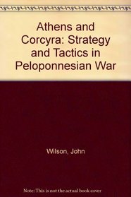 Athens and Corcyra: Strategy and Tactics in Peloponnesian War