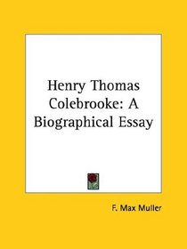 Henry Thomas Colebrooke: A Biographical Essay