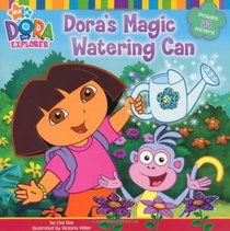 Dora's Magic Watering Can (Dora the Explorer)