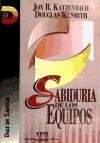 Sabiduria de Los Equipos (Spanish Edition)