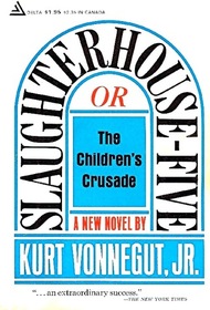 Slaughterhouse-five or the Children's Crusade