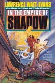 In the Empire of Shadow (Three World Trilogy, 2)