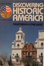 Discover the History of America: 2California and the West (Main Street Travel Guide)