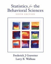 Statistics for the Behavioral Sciences, Sixth Edition (with InfoTrac)