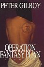 Operation Fantasy Plan: A Novel