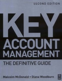 Key Account Management, Second Edition: The Definitive Guide