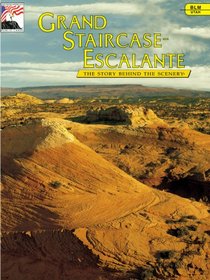 Grand Staircase - Escalante: The Story Behind the Scenery