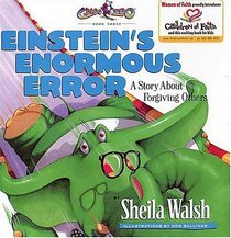 Einstein's Enormous Error : A Story About Forgiving Others (Gnoo Zoo, Bk. 3)