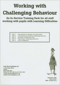 Working with Challenging Behaviour: An INSET Pack for all Staff Working with Pupils with Learning Difficulties (Lucky Duck Books)